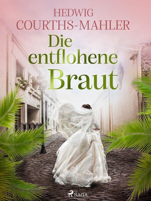cover image of Die entflohene Braut